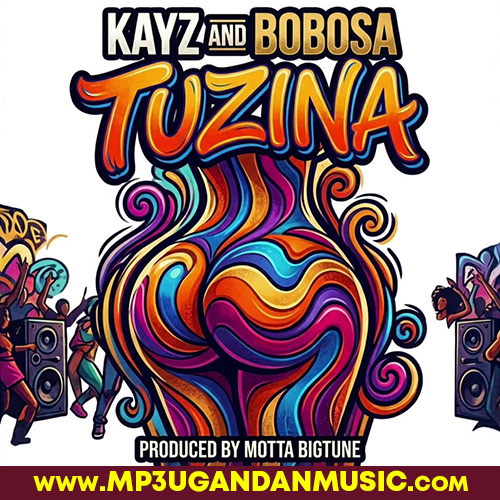 Tuzina - Kayz and Bobosa MP3UG Music