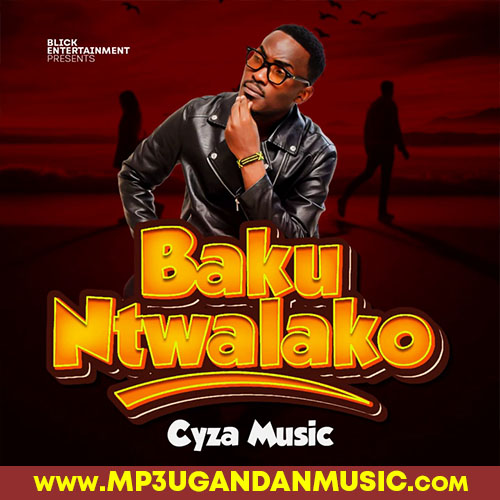 Bakuntwalako - Cyza Music MP3UG Music