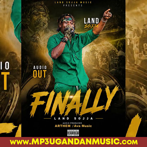 Finally - Land Sojja MP3UG Music