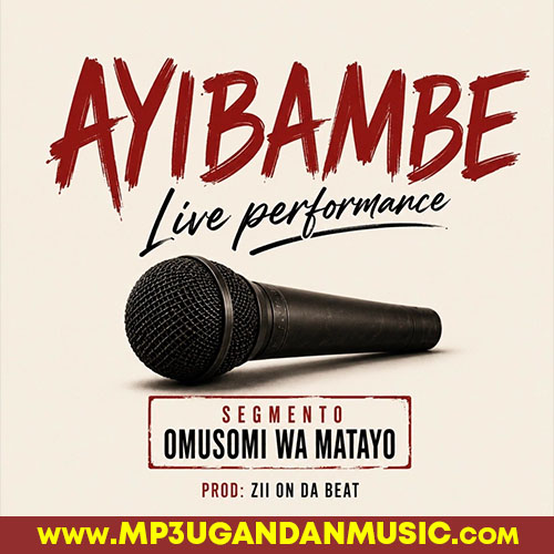 Ayibambe Live - Segmento MP3UG Music