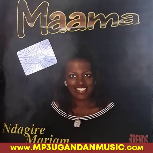 Nsibidde Kugwe - Mariam Ndagire MP3UG Music
