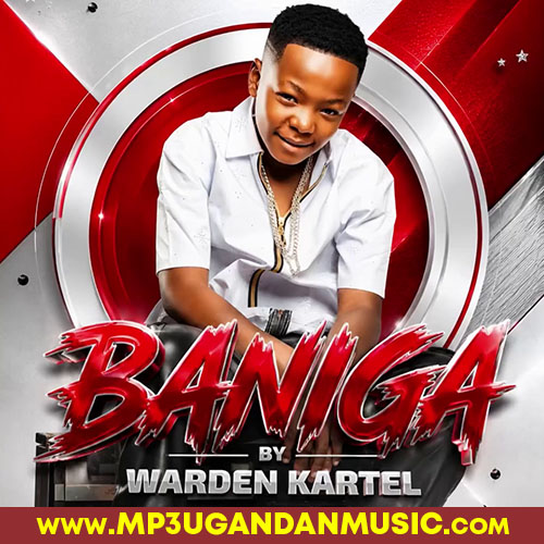 Baniga - Warden Kartel MP3UG Music
