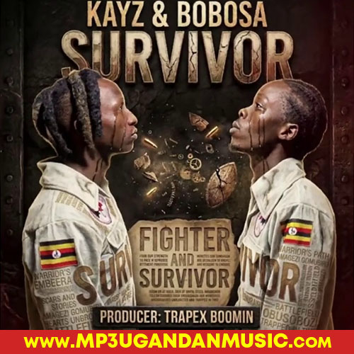 Survivor - Kayz & Bobosa MP3UG Music