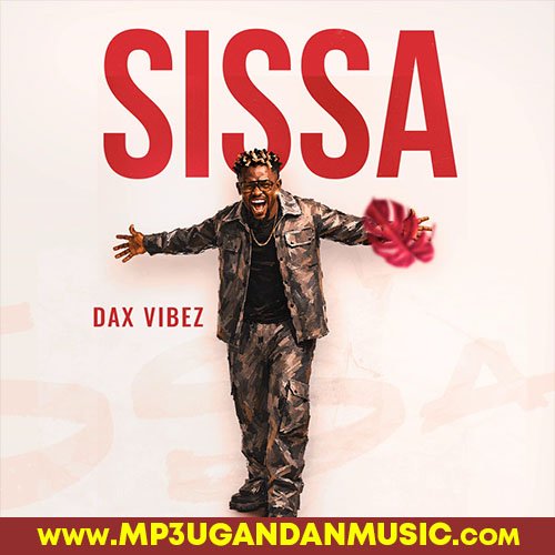 Sissa - Dax Vibez MP3UG Music