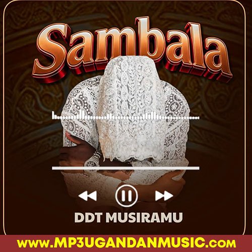 Sambala - DDT Musiramu MP3UG Music