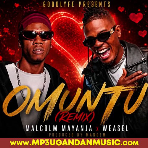 Omuntu - Malcolm Mayanja X Weasel