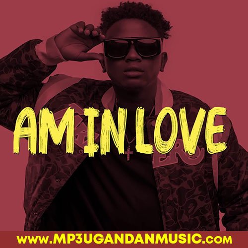 Am In Love - Eli Bulamu MP3UG Music