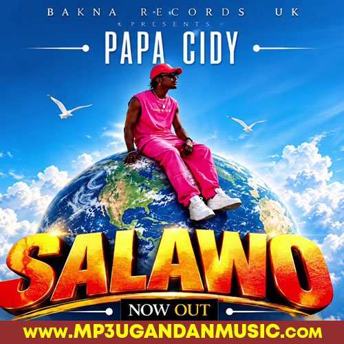 Salawo - Papa Cidy MP3UG Music