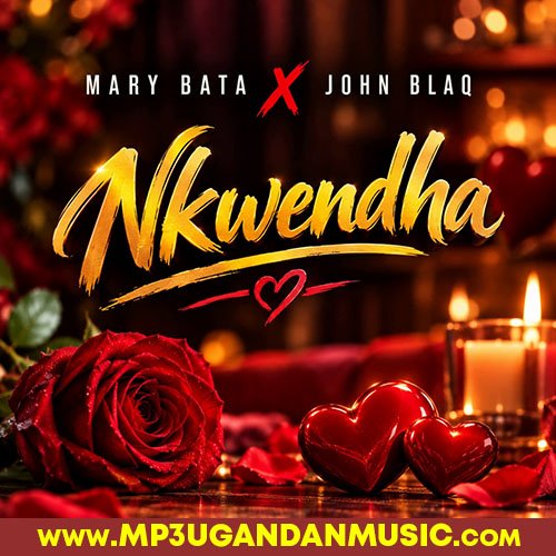 Nkwendha - Mary Bata X John Blaq